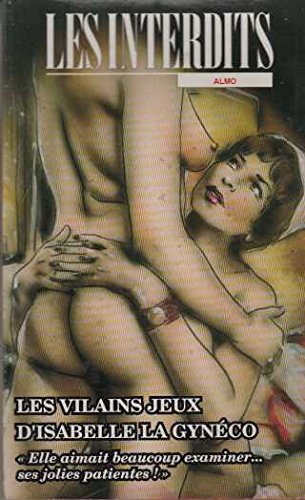Les  vilains jeux d'Isabelle la gynéco