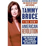 The New American Revolution: How You Can Fight the Tyranny of the Left's Cultural and Moral Decay