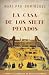 La casa de los siete pecados (Novela histórica)