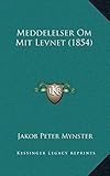 Meddelelser Om Mit Levnet (1854) (Danish Edition) by