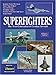 Superfighters -The Next Generation of Combat Aircraft (General) by 