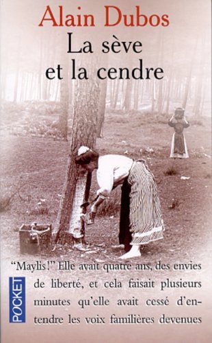 La  sève et la cendre