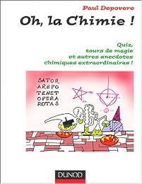 Oh, la chimie !