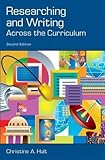 Researching and Writing Across the Curriculum, Hult, Christine A., 0205329462