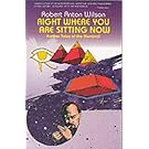 Right Where You Are Sitting Now: Further Tales of the Illuminati (Visions)