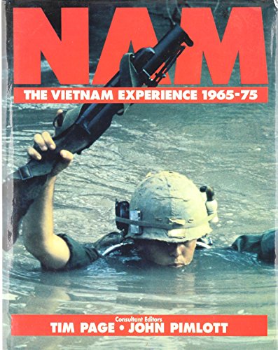 NAM: The Vietnam Experience 1965-75 by Tim Page & John Pimlott (Hardcover)