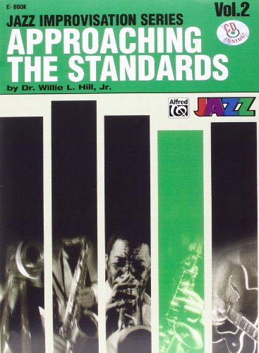 Approaching the Standards, Vol 2: E-flat, Book & CD (Jazz Improvisation Series)
