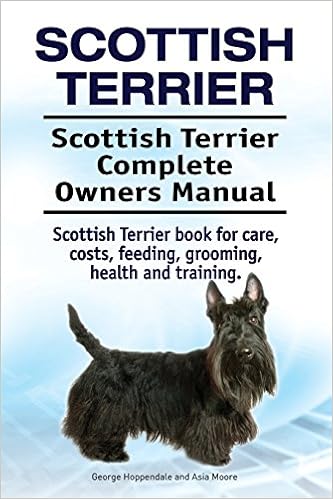 Scottish Terrier Scottish Terrier Complete Owners Manual