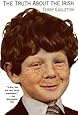 The Truth About the Irish: A Frank and Funny Look