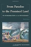 From Paradise to the Promised Land: An Introduction to the Pentateuch