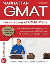 Foundations of GMAT Math, 5th Edition (Manhattan GMAT Preparation Guide: Foundations of Math) Foundations of GMAT Math, 5th Edition (Manhattan GMAT Preparation Guide: Foundations of Math)