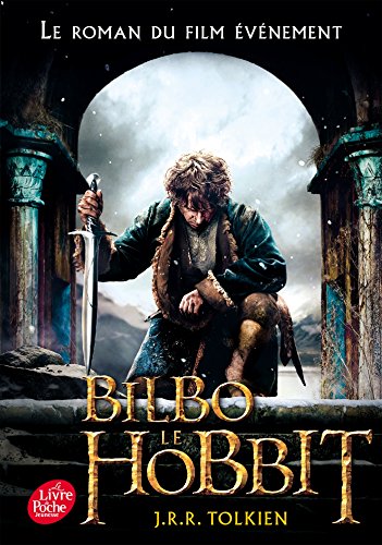Bilbo le hobbit - texte integral avec la couverture du film 3 (Livre de Poche Jeunesse) (French Edit by J.R.R. Tolkien