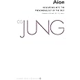 Aion: Researches into the Phenomenology of the Self (Collected Works of C.G. Jung Vol.9 Part 2)
