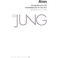 Aion: Researches into the Phenomenology of the Self (Collected Works of C.G. Jung Vol.9 Part 2)