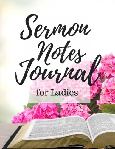 Sermon Notes Journal for Ladies Paperback – August 23, 2016