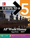 5 Steps to a 5 AP World History 2017