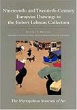 The Robert Lehman Collection at the Metropolitan Museum of Art, Volume IX: Nineteenth- and Twentieth by