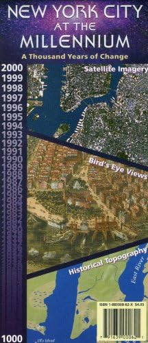 New York City at the Millennium: A Thousand Years of Change--Satellite Imagery, Bird's-Eye Views, Historical Topography, 2000 ... 1000