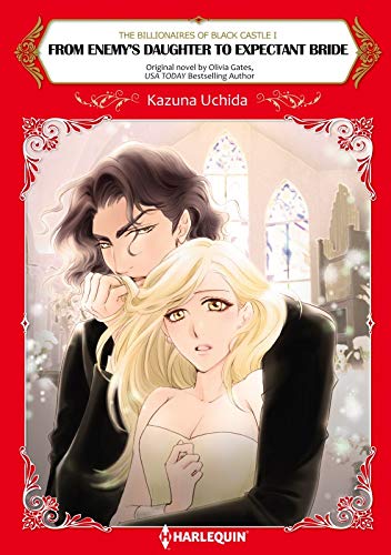 From Enemy's Daughter to Expectant Bride: Sweet love or Deception? (Harlequin Comics) (The Billionai by Olivia Gates