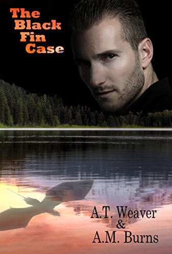 The Black Fin Case by A.M. Burns