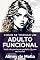 Livro COMO SE TORNAR UM ADULTO FUNCIONAL : Você não precisa ser perfeito (a) para ser incrível