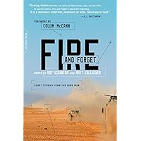 Fire and Forget: Short Stories from the Long War