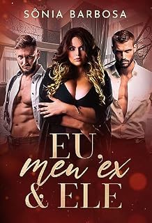 Livro EU,MEU EX E ELE.