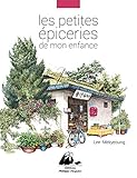 LES PETITES EPICERIES DE MON ENFANCE (LIVRES ILLUSTRES) (French Edition) by
