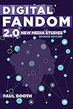 Digital Fandom 2.0: New Media Studies (Digital Formations) by Paul Booth