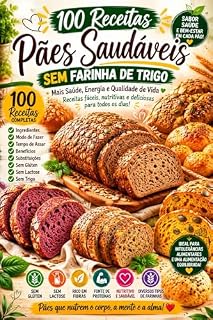 Livro O Livro dos Pães Saudáveis: Aprenda a fazer pães leves, saudáveis e ideais para uma alimentação equilibrada