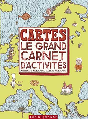 Cartes : le grand carnet d'activités by Aleksandra Mizielinska, Daniel Mizielinski