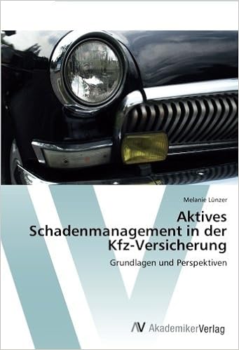 Aktives Schadenmanagement In Der Kfz Versicherung Grundlagen Und Melanie La Nzer Amazon De Bucher