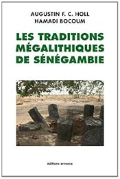Les  traditions mégalithiques de Sénégambie