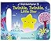 Twinkle, Twinkle Little Star: Sing & Smile Board Books (Sing & Smile Stories)