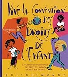 Vive la Convention des droits de l'enfant : La Convention internationale des droits de l'enfant raco by 