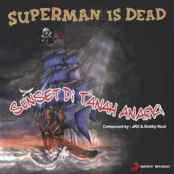 Sunset Di Tanah Anarki By Superman Is Dead On Amazon Music Amazon Com