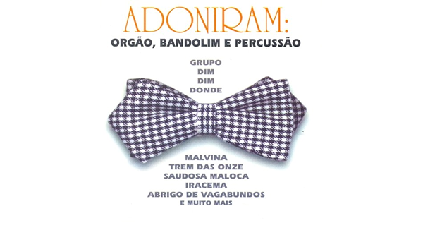 Grupo Dim Dim Donde Adoniram By Grupo Dim Dim Donde On Amazon Music Amazon Com amazon com