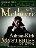 Ashton-Kirk Mysteries Collection (Two Ashton-Kirk mystery books in one volume!)