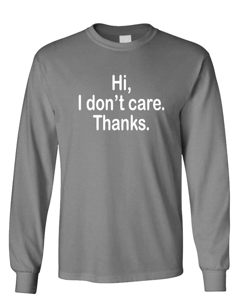 Hi I Don T Care Sarcastic Rude Mean D Tee 9530 Shirts