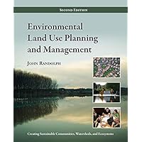 Environmental Land Use Planning and Management: Second Edition