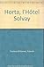 Horta : L'hôtel Solvay by