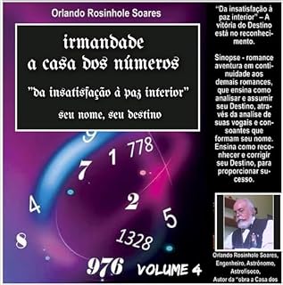 Livro Irmandade A Casa dos Números - "da insatisfação à paz interior": "seu nome, seu Destino" (Enciclopédia A Casa dos Números)