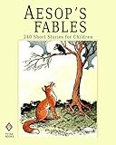 Aesop's Fables: 240 Short Stories for Children - Illustrated