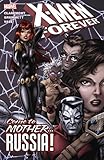 X-Men Forever - Volume 3: Come to Mother...Russia! (X-Men (Marvel Paperback))