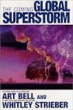 The Coming Global Superstorm