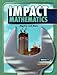IMPACT Mathematics: Algebra and More, Course 1, Student Edition