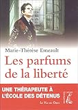 Image de Les parfums de la liberté : Une thérapeute à l'école des détenus