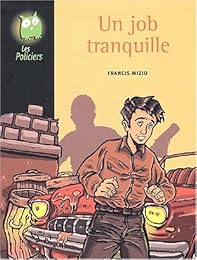 Un  job tranquille