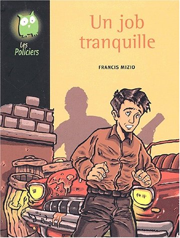 Un  job tranquille