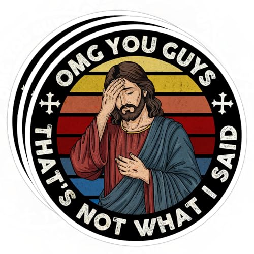 OMG You Guys Thats Not What I Said Sticker